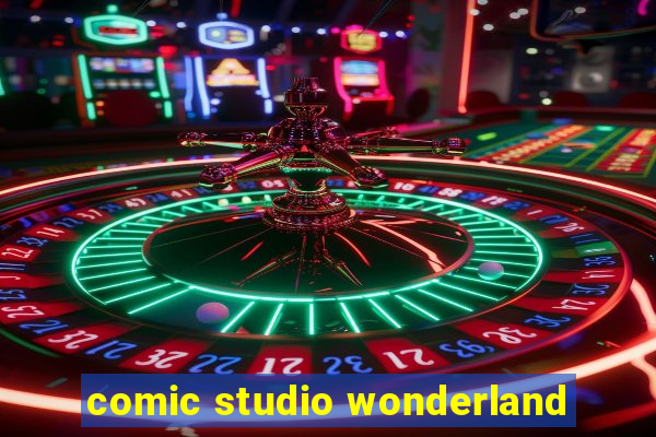 comic studio wonderland